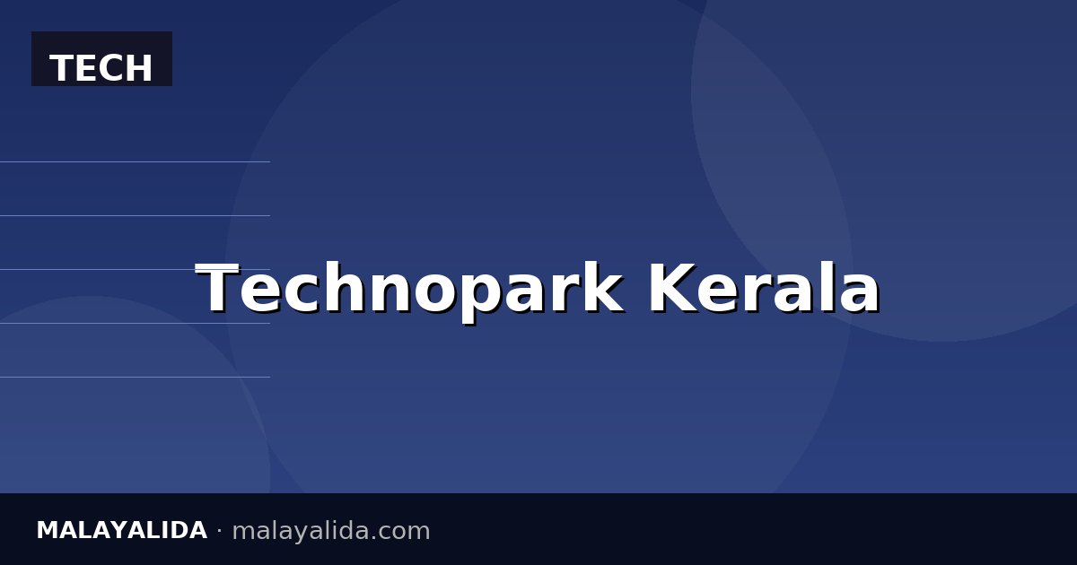 Technopark Phase IV: 2027-ഓടെ 25,000 AI/ML jobs — 3 MNCs confirm ചെയ്തു